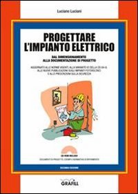 Progettare l'impianto elettrico dal dimensionamento alla documentazione di progetto