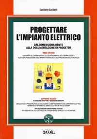 Progettare l'impianto elettrico dal dimensionamento alla documentazione di progetto