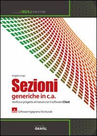 Sezioni generiche in c.a. Verifica e progetto armature con il software CSECT