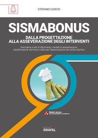 Sismabonus. Dalla progettazione alla asseverazione degli interventi