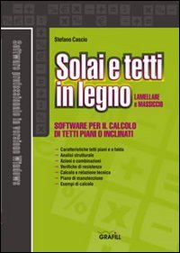 Solai e tetti in legno lamellare e massiccio. Software per il calcolo di tetti piani o inclinati