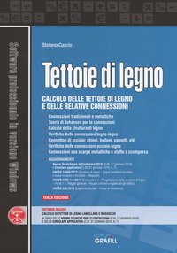 Tettoie di legno. Calcolo delle tettoie di legno e delle relative connessioni