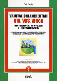 Valutazioni Ambientali VIA, VAS, VIncA
