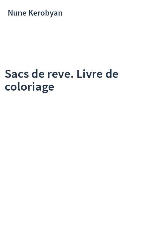 Sacs de reve. Livre de coloriage