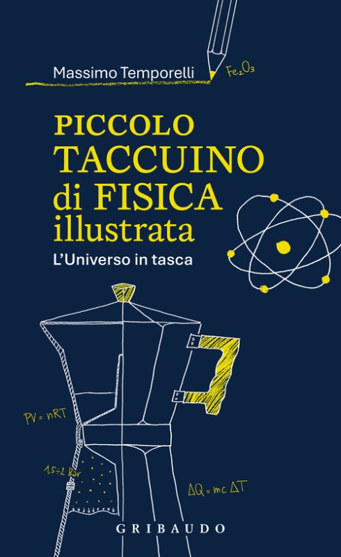 Piccolo taccuino di fisica illustrata. L'Universo in tasca