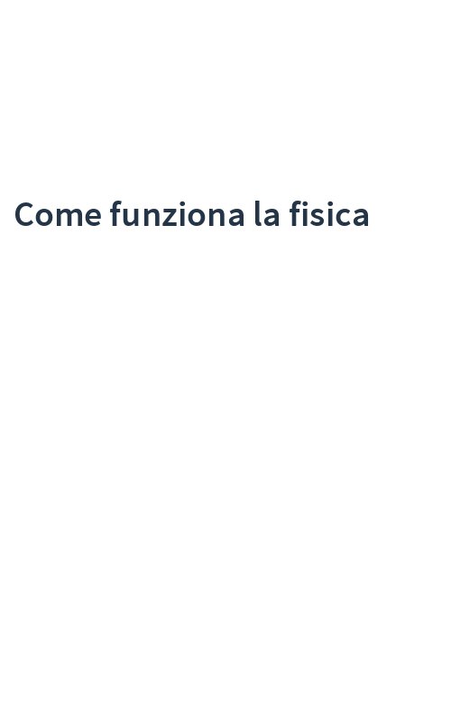 Come funziona la fisica