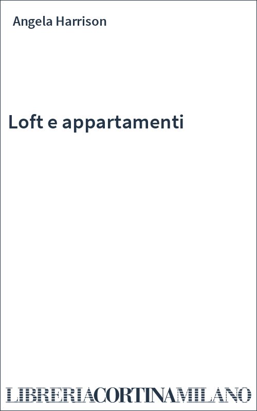 Loft e appartamenti