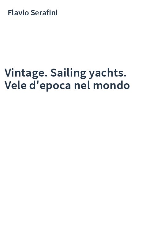 Vintage. Sailing yachts. Vele d'epoca nel mondo