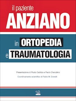 Il paziente anziano in ortopedia e traumatologia