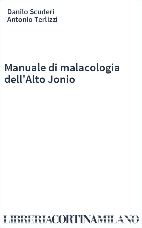 Manuale di malacologia dell'Alto Jonio