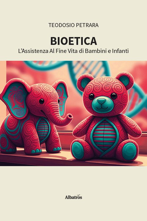 Bioetica. L'assistenza al fine vita di bambini e infanti