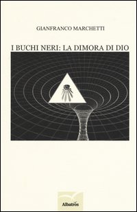 I buchi neri: la dimora di Dio