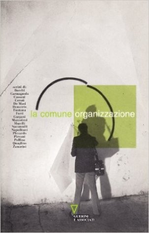 La comune organizzazione