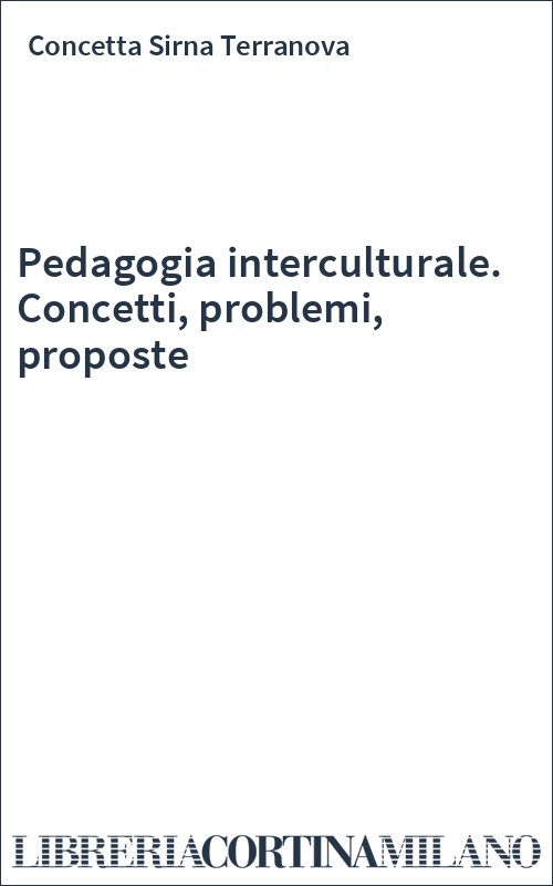 Pedagogia interculturale. Concetti, problemi, proposte