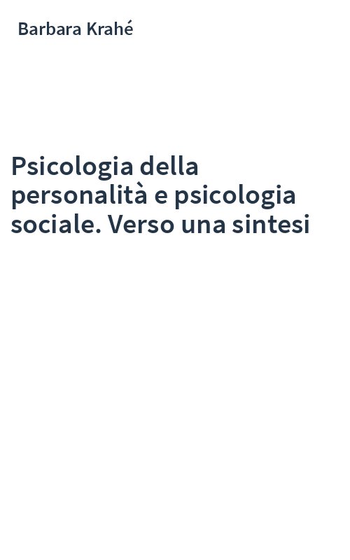Psicologia della personalità e psicologia sociale. Verso una sintesi