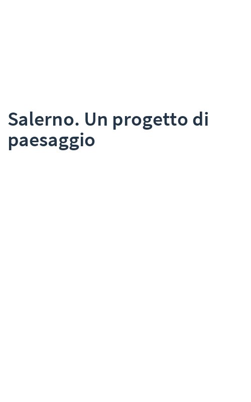 Salerno. Un progetto di paesaggio