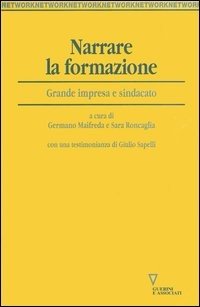 Narrare la formazione. Grande impresa e sindacato