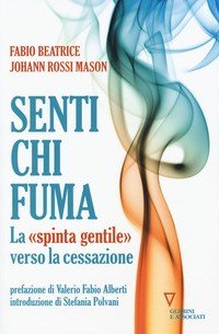 Senti chi fuma. La «spinta gentile» verso la cessazione