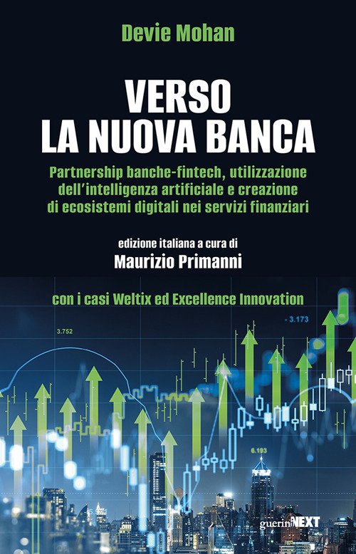 Verso la nuova banca. Partnership banche-fintech utilizzazione dell'intelligenza artificiale e creazione di ecosistemi digitali nei servizi finanziari