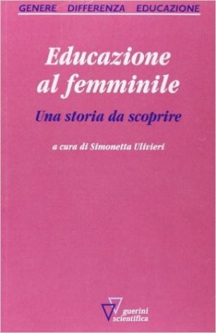 Educazione al femminile. Una storia da scoprire