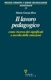Il lavoro pedagogico come ricerca dei significati e ascolto delle emozioni