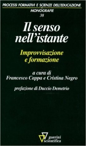 Il senso nell'istante. Improvvisazione e formazione