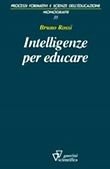 Intelligenze per educare. Sull'identità professionale dell'insegnante