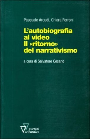 L'autobiografia al video. Il ritorno del narrativismo
