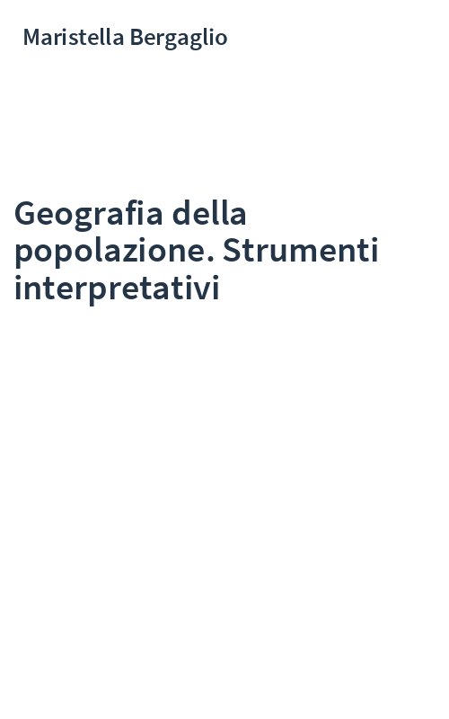 Geografia della popolazione. Strumenti interpretativi