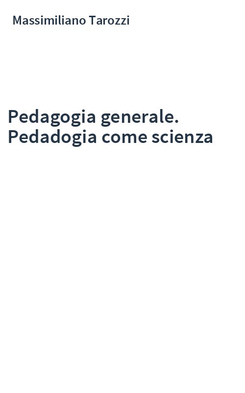 Pedagogia generale. Pedadogia come scienza
