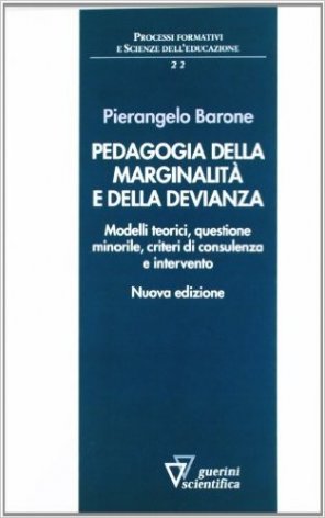 Pedagogia della marginalità e della devianza. Modelli teorici e specificità minorile