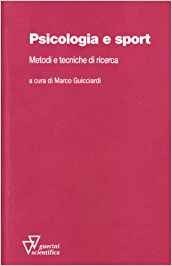 Psicologia e sport. Metodi e tecniche di ricerca
