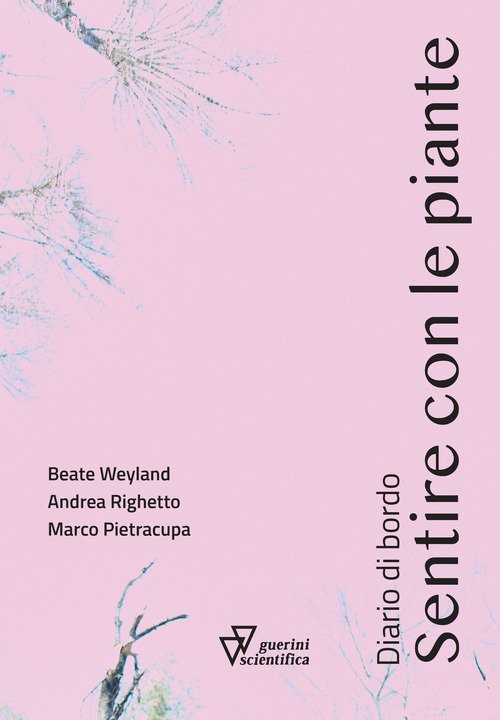 Sentire con le piante. Diario di bordo