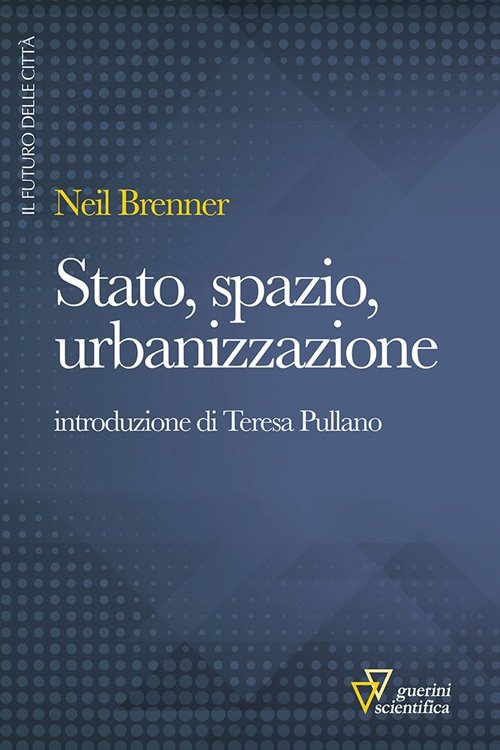 Stato, spazio, urbanizzazione