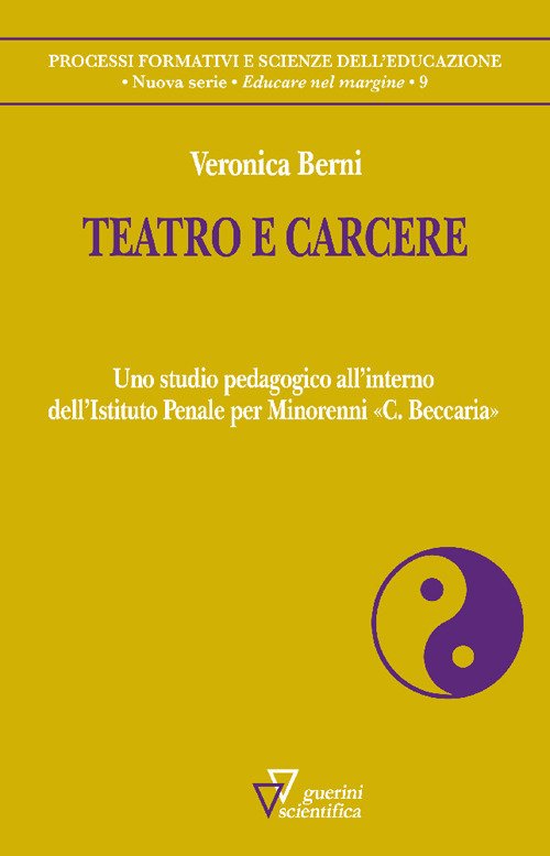Teatro e carcere. Uno studio pedagogico all'interno dell'Istituto Penale per Minorenni «C. Beccaria»