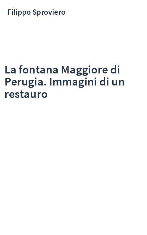 La fontana Maggiore di Perugia. Immagini di un restauro