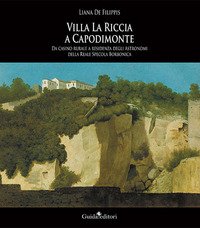 Villa La Riccia a Capodimonte. Da casino rurale a residenza degli astronomi della Reale Specola Borbonica