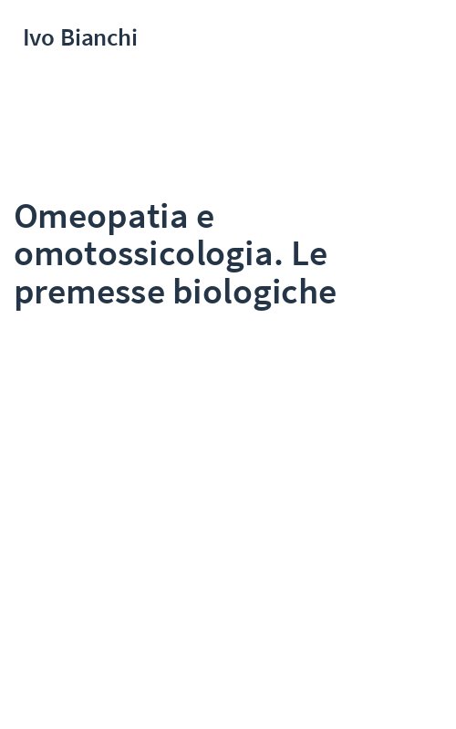 Omeopatia e omotossicologia. Le premesse biologiche