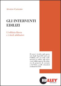 Gli interventi edilizi. L'edilizia libera e i titoli abilitativi
