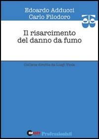 Il risarcimento del danno da fumo