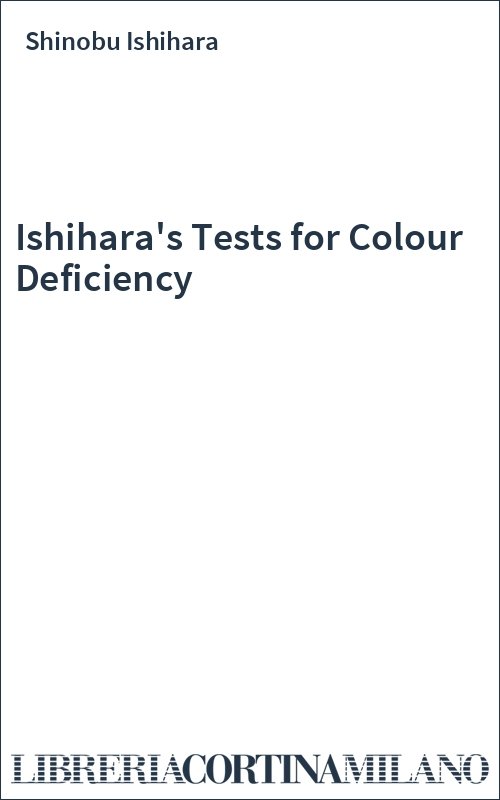 Ishihara's Tests for Colour Deficiency