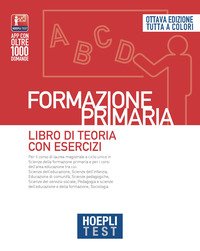 Hoepli test. Formazione primaria. Libro di teoria con esercizi