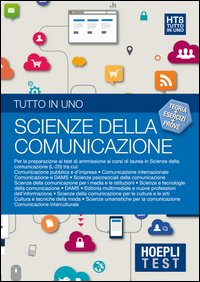 Hoepli Test. Tutto in uno. Scienze della comunicazione