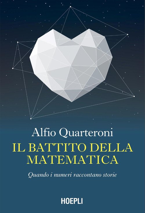 Il battito della matematica. Quando i numeri raccontano storie