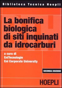 La bonifica biologica di siti inquinati da idrocarburi
