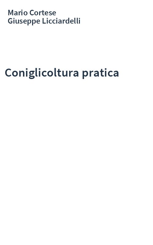 Coniglicoltura pratica