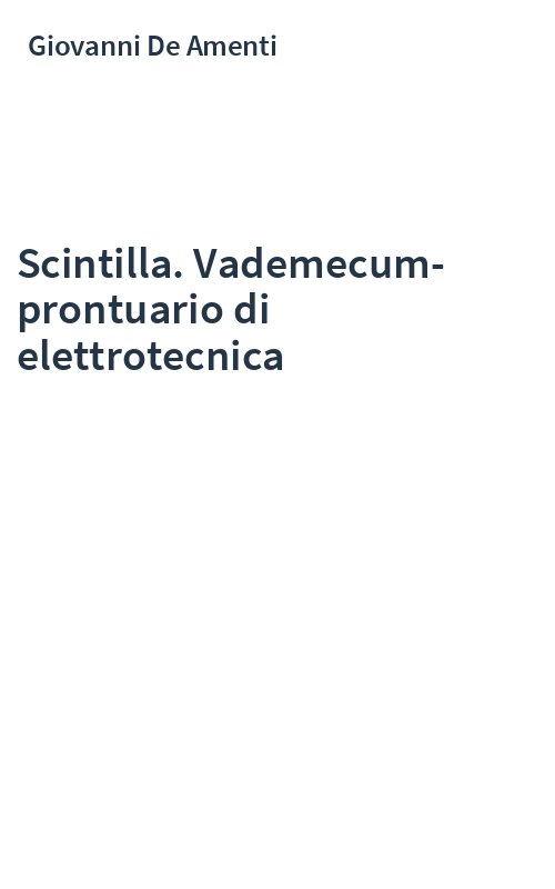 Scintilla. Vademecum-prontuario di elettrotecnica