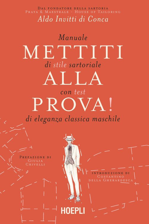 L'arte dell'eleganza. Guida allo stile sartoriale maschile con test per mettersi alla prova