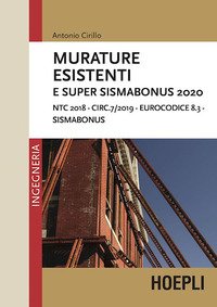 Murature esistenti e Super Sismabonus 2020. NTC 2018 - Circ.7/2019 - Eurocodice 8.3 - Sismabonus
