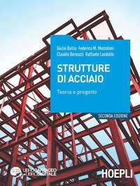 Strutture di acciaio. Teoria e progetto